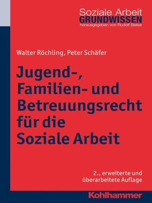 cover image of Jugend-, Familien- und Betreuungsrecht für die Soziale Arbeit